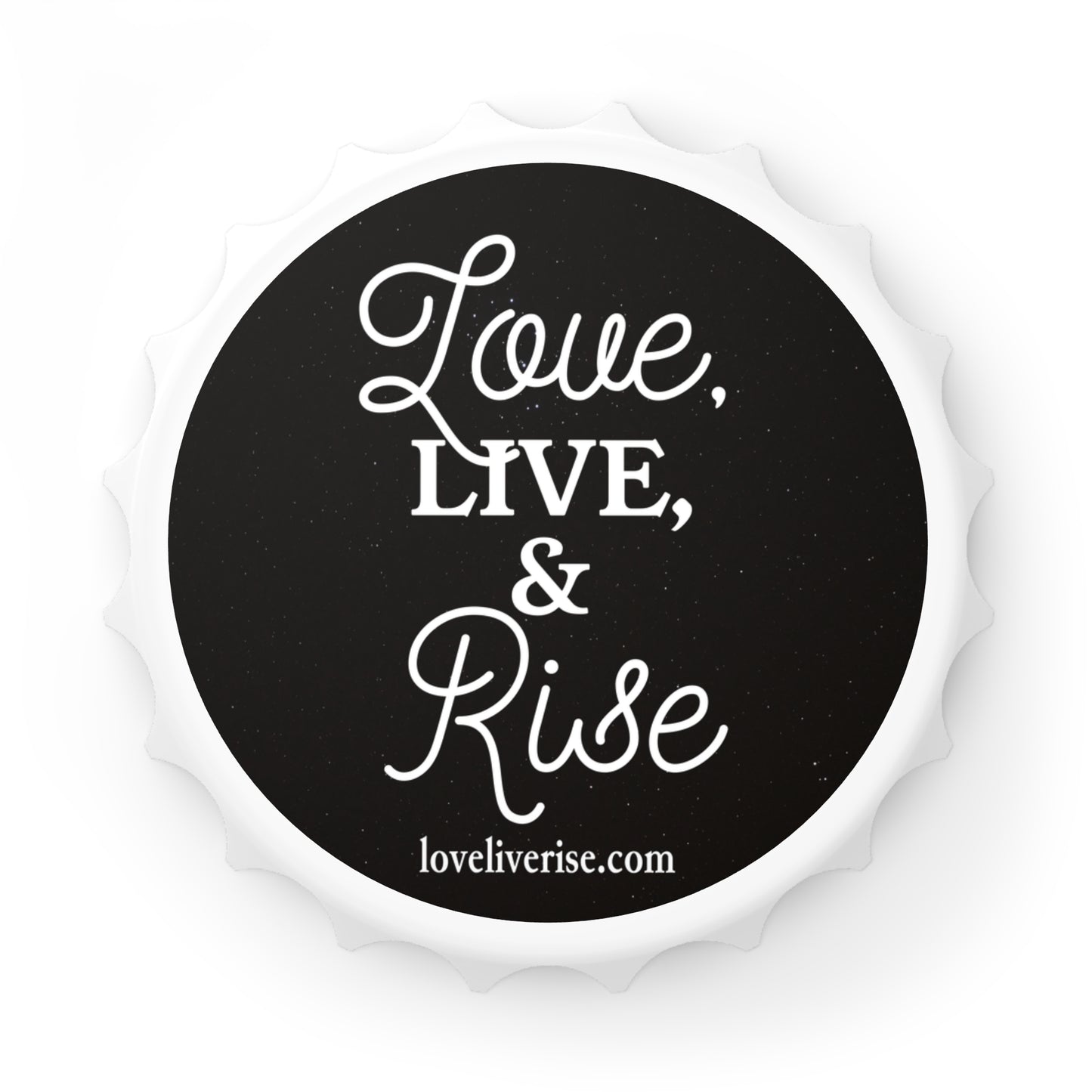 Chic Bottle Opener, Unique Kitchen Accessory, Barware Gift, Love Live & Rise Theme, Wedding Favor, Home Bar Essentials