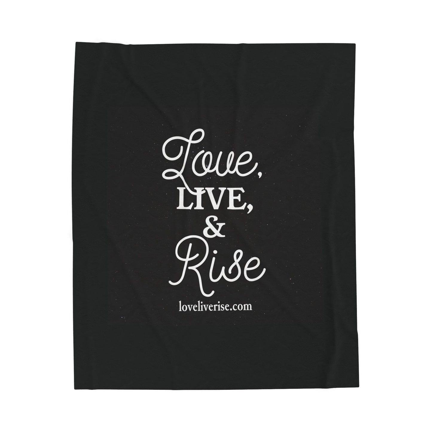 Cozy Inspirational Velveteen Plush Blanket, Soft Throw for Living Room, Motivational Gift, Home Decor, Love Live Rise