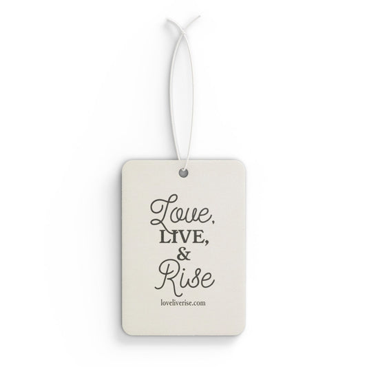 Love Live & Rise Car Air Freshener, Inspirational Car Decor, Gift for Wellness Lovers, Positive Vibes Accessory, Aromatic Car Decor