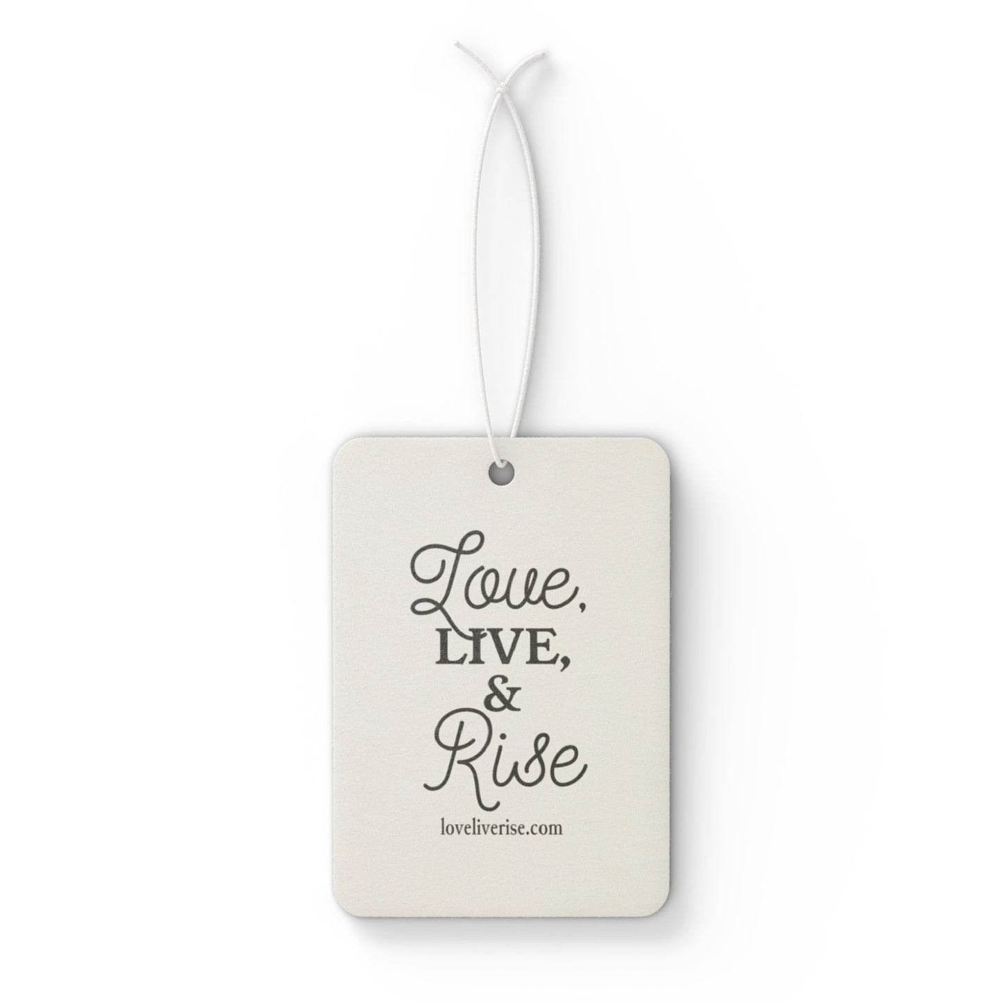 Love Live & Rise Car Air Freshener, Inspirational Car Decor, Gift for Wellness Lovers, Positive Vibes Accessory, Aromatic Car Decor