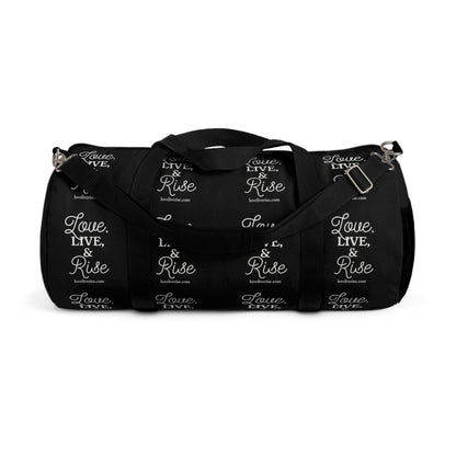 Inspirational Duffel Bag - Love Live & Rise, Gym Bag, Weekend Getaway Bag, Travel Bag, Workout Tote, Motivational Gift
