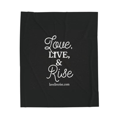 Cozy Inspirational Velveteen Plush Blanket, Soft Throw for Living Room, Motivational Gift, Home Decor, Love Live Rise