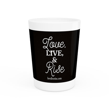 Inspirational Shot Glass - Love, Live & Rise, Gift for Friends, Bridal Shower Toasts, Home Bar Collection, Unique Party Favor