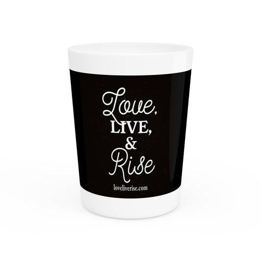 Inspirational Shot Glass - Love, Live & Rise, Gift for Friends, Bridal Shower Toasts, Home Bar Collection, Unique Party Favor