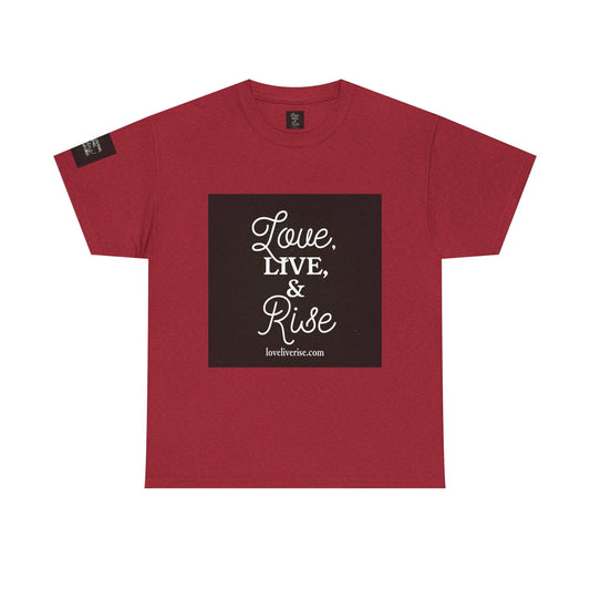 Inspirational Unisex Cotton Tee - Love, Live & Rise, Motivational Shirt, Affirmation Tee, Gift for Friends, Casual Wear